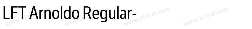 LFT Arnoldo Regular字体转换 LFT Arnoldo Regular字体转换